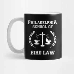 Philadelphia School of Bird Law Mug